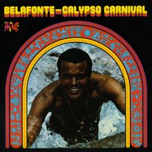 Harry Belafonte: Calypso Carnival