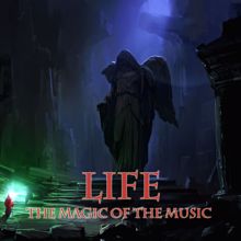 Life: The Magic of the Music