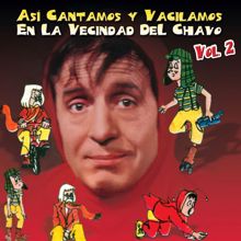Various Artists: Así Cantamos Y Vacilamos En La Vecindad Del Chavo