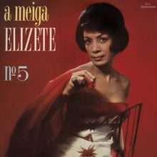 Elizeth Cardoso: A Meiga Elizeth Nº 5