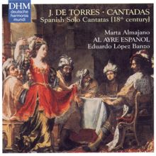 Al Ayre Español: Torres: Spanish Solo Cantatas