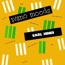 Earl Hines: Piano Moods