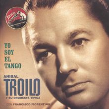 Aníbal Troilo Y Su Orquesta Típica: Total Pa' Que Sirvo