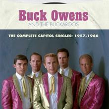 Buck Owens And The Buckaroos: The Complete Capitol Singles: 1957-1966