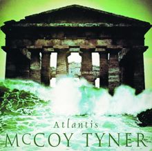 McCoy Tyner: Atlantis