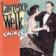 Lawrence Welk: Lawrence Welk Swings