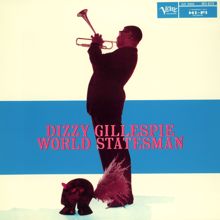 Dizzy Gillespie: World Statesman