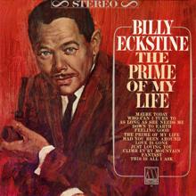 Billy Eckstine: The Prime Of My Life