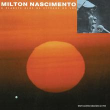 Milton Nascimento: O Planeta Blue na Estrada do Sol