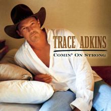 Trace Adkins: Comin' On Strong