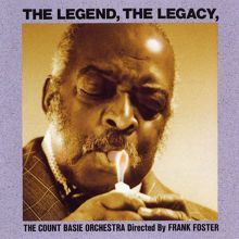 The Count Basie Orchestra: The Legend, The Legacy