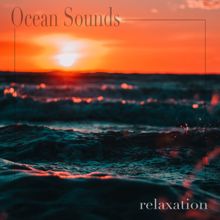 Ocean Sounds: Relaxation