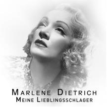 Marlene Dietrich: Meine Lieblingsschlager