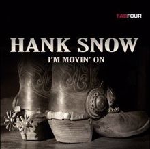 Hank Snow: I'm Here to Get My Baby out of Jail