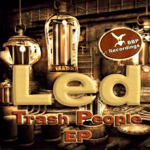 Led: Trash People EP