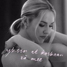 Ilta: Yksin et koskaan sä mee