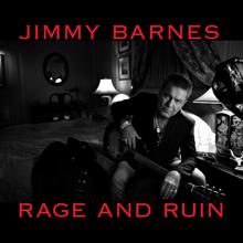 Jimmy Barnes: Rage And Ruin