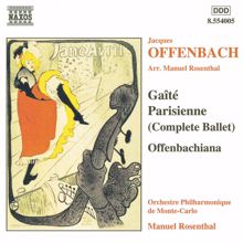 Manuel Rosenthal: Offenbach / Rosenthal: Gaite Parisienne / Offenbachiana