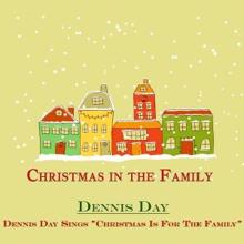 Dennis Day: Dennis Day Sings "Christmas Is for the Family""