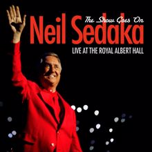 Neil Sedaka: The Show Goes On - Live At The Royal Albert Hall