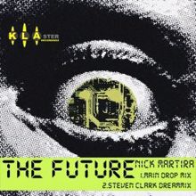 Nick Martira: The Future (Steven Clark Dreammix)