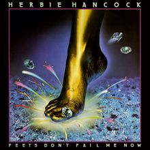 Herbie Hancock: Feets Don't Fail Me Now (Expanded Edition)