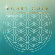 Bobby Cole: Bobby Cole, Vol. 32