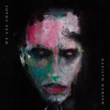 Marilyn Manson: WE ARE CHAOS