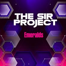 The Sir Project: Emeralds