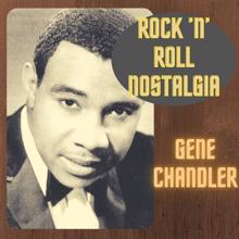 Gene Chandler: Rock'n'Roll Nostalgia