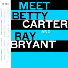 Betty Carter & Ray Bryant: Meet Betty Carter And Ray Bryant