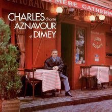 Charles Aznavour: Charles Chante Aznavour Et Dimey