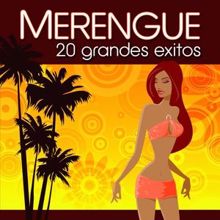 Grupo Super Bailongo: Merengue -  20 Grandes Exitos