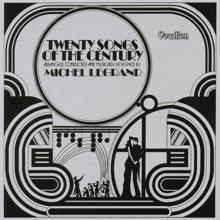 Michel Legrand: Twenty Songs of the Century