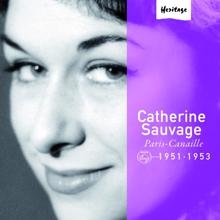 Catherine Sauvage: Heritage - Paris-Canaille - Philips (1951-1953)