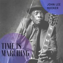 John Lee Hooker: Time Is Marching