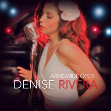 Denise Rivera: Arms Wide Open