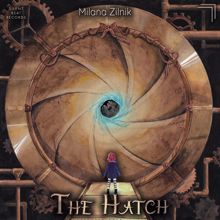 Milana Zilnik: The Hatch