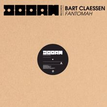Bart Claessen: Fantomah (Radio Edit)
