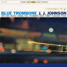 J.J. Johnson: Blue Trombone (Expanded Edition)