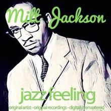 Milt Jackson: Jazz Feeling