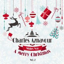 Charles Aznavour: Charles Aznavour Wishes You a Merry Christmas, Vol. 1