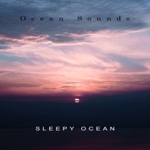 Ocean Sounds: Sleepy Ocean