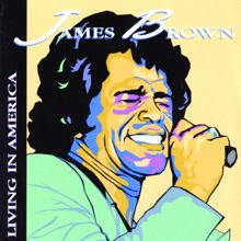 James Brown: Living In America