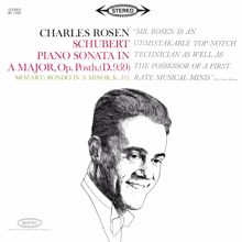 Charles Rosen: Schubert: Piano Sonata No. 20 in A Major, D. 959 - Mozart: Rondo No. 3 in A Minor, K. 511