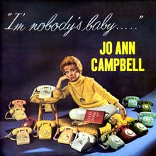 Jo Ann Campbell: I'm Nobody's Baby (Expanded Version)