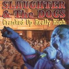 Slaughter and The Dogs: Live In Blackpool - 1996