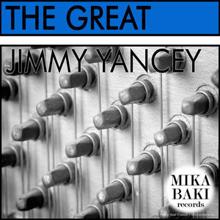 Jimmy Yancey: The Great