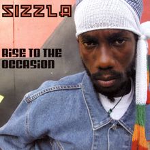 Sizzla: Rise To The Occasion