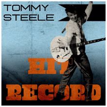 Tommy Steele: Hit Record